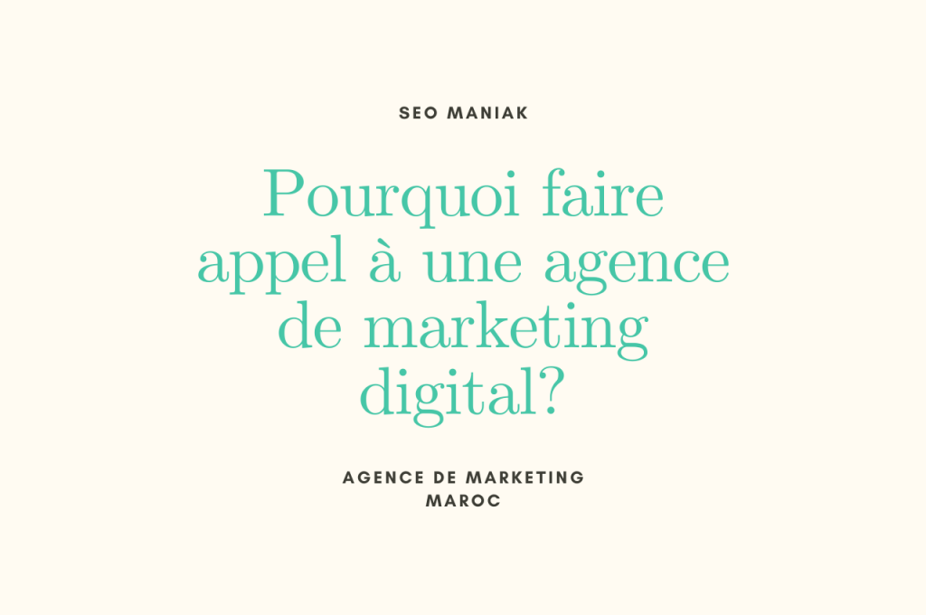 Pourquoi faire appel à une agence de marketing digital