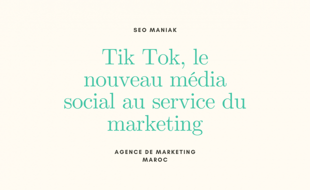 Tik Tok, le nouveau média social au service du marketing
