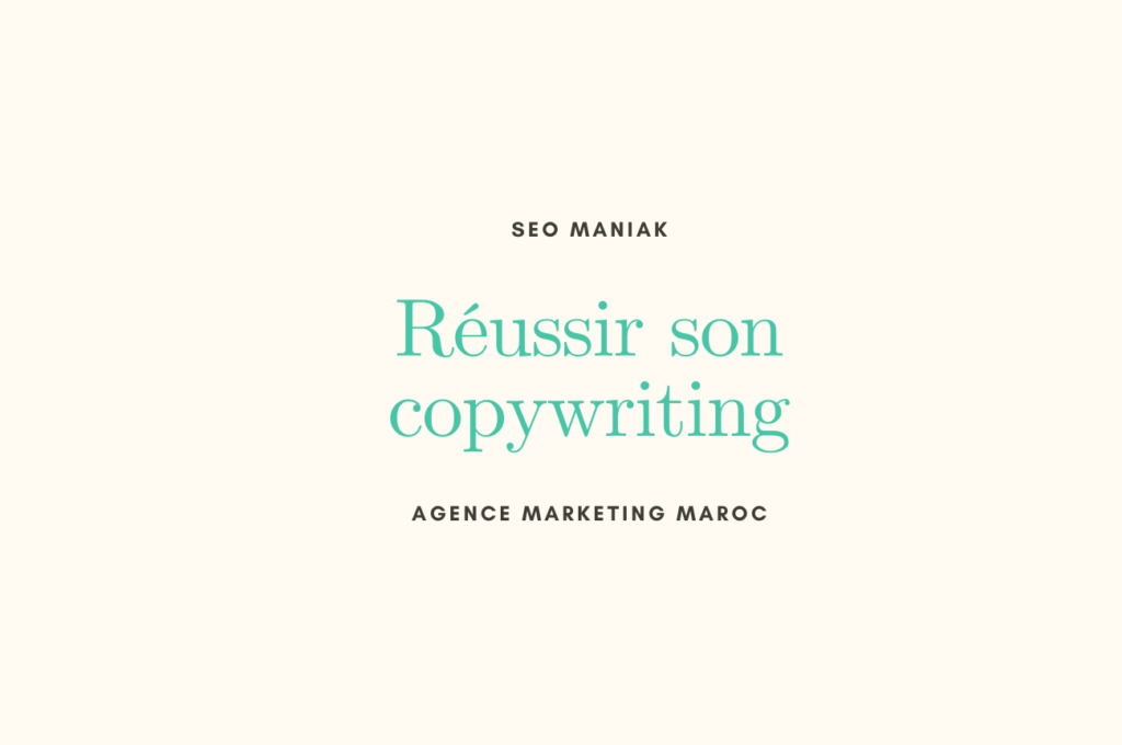 Réussir son copywriting maroc