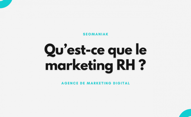 Qu’est-ce que le marketing RH ?