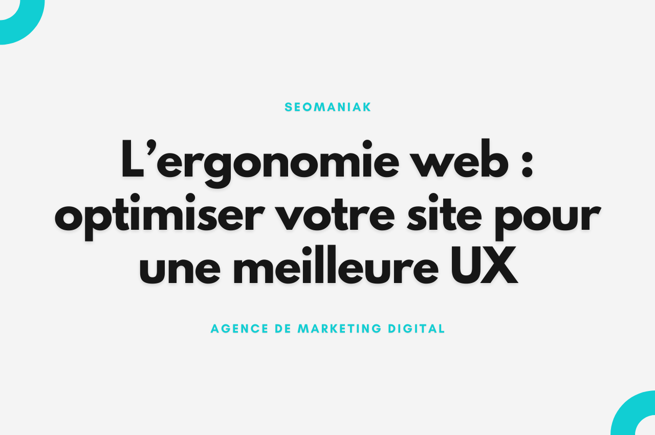 L’ergonomie web optimiser votre site pour une meilleure UX