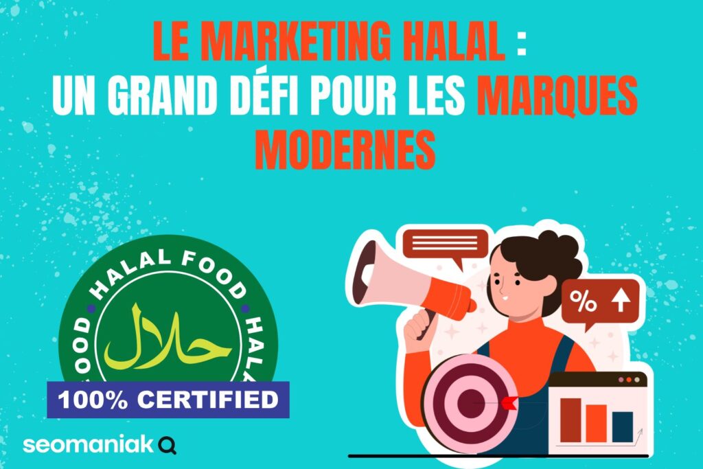Le marketing Halal un grand défi pour les marques modernes