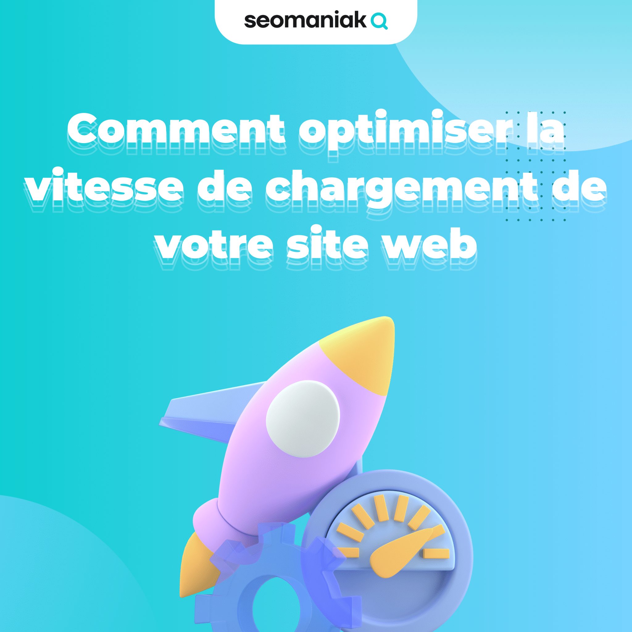 Comment optimiser la vitesse de chargement de votre site web