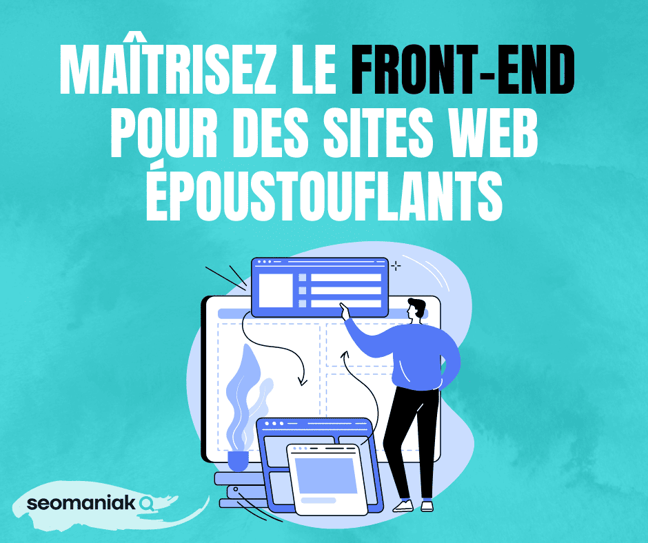Maîtrisez le Front-End pour des Sites Web Époustouflants