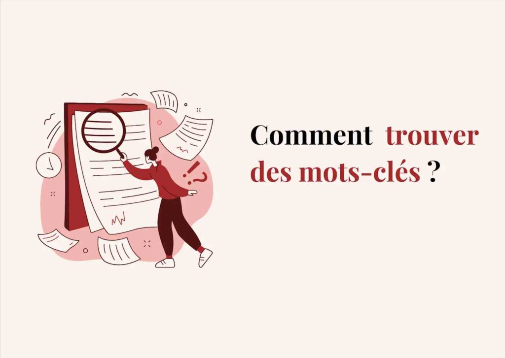 Illustration d'une personne analysant des documents avec une loupe, accompagnée du texte "Comment trouver des mots-clés ?"