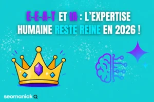 Illustration digitale sur fond turquoise représentant le thème E-E-A-T et intelligence artificielle en 2026 avec une couronne dorée, un cerveau IA et un design moderne signé Seomaniak.